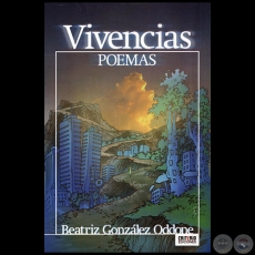 VIVENCIAS Poemas - Autora: BEATRIZ GONZLEZ ODDONE